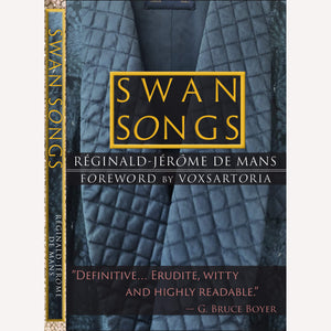 Swan Songs by Réginald-Jérôme de Mans (signed copy)